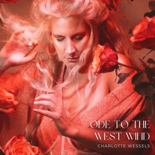 Charlotte Wessels : Ode to the West Wind